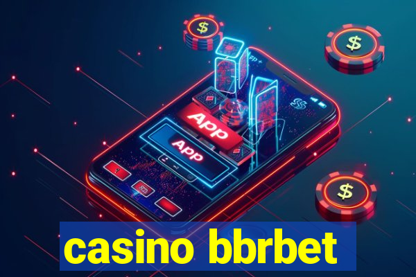 casino bbrbet