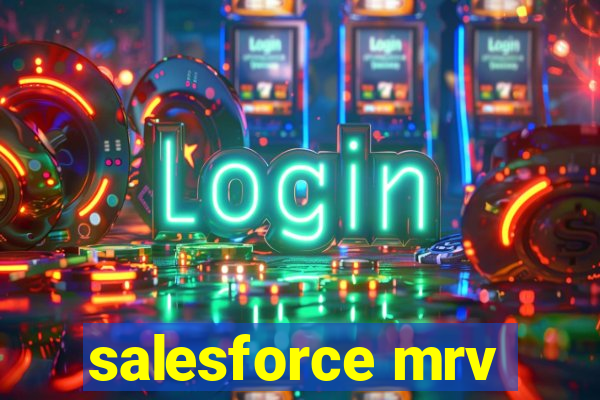 salesforce mrv