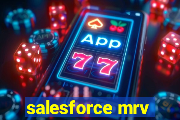 salesforce mrv