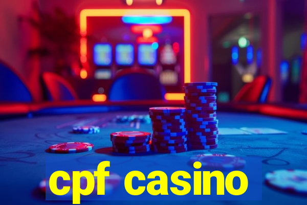 cpf casino