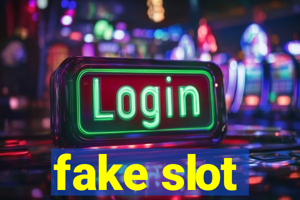 fake slot