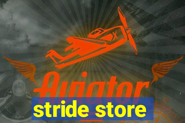 stride store