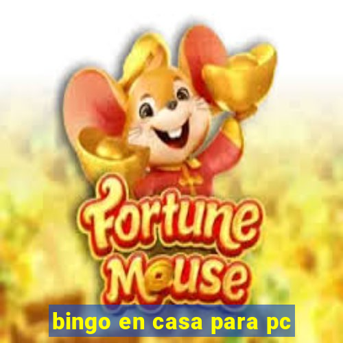 bingo en casa para pc