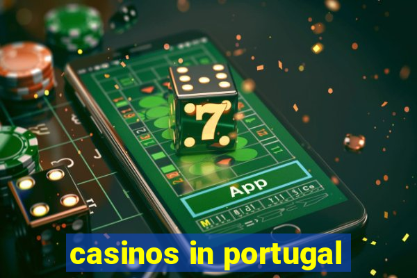 casinos in portugal