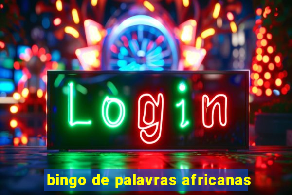 bingo de palavras africanas