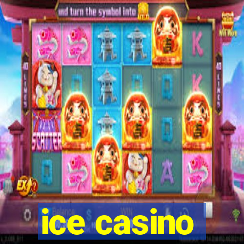 ice casino