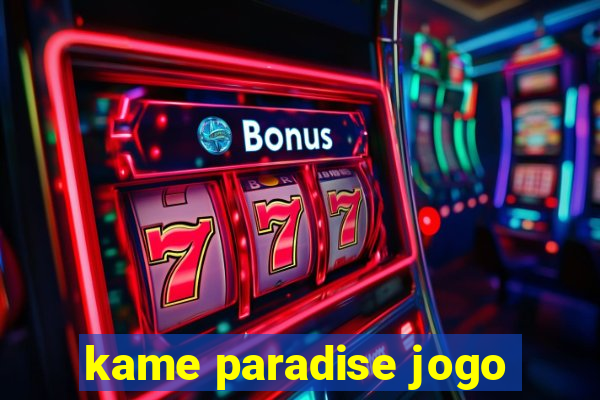 kame paradise jogo