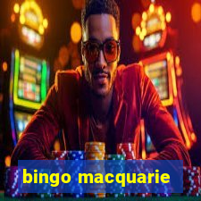 bingo macquarie