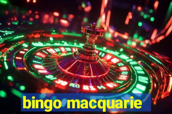 bingo macquarie