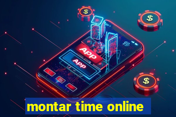 montar time online