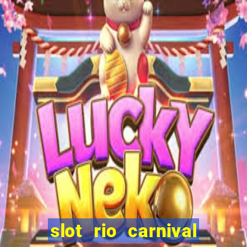 slot rio carnival - jackpot