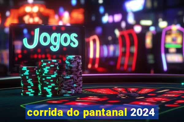 corrida do pantanal 2024