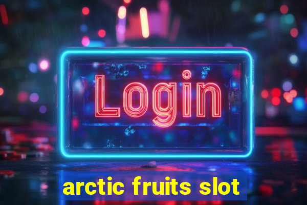 arctic fruits slot