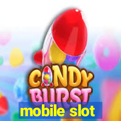 mobile slot