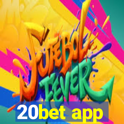 20bet app