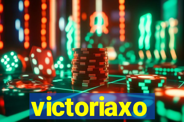 victoriaxo