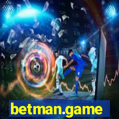 betman.game