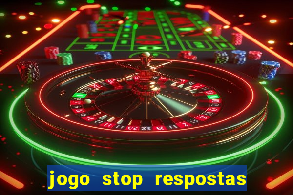 jogo stop respostas de a a z