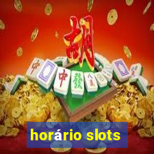 horário slots