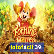 lotofácil 39