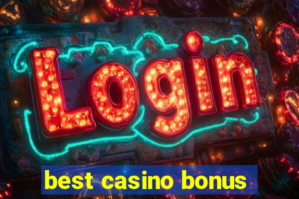 best casino bonus