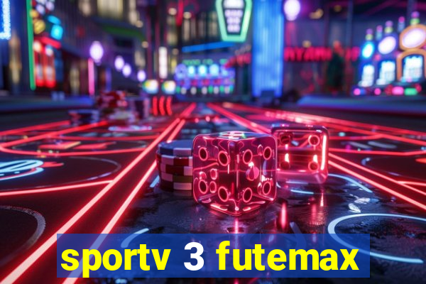 sportv 3 futemax