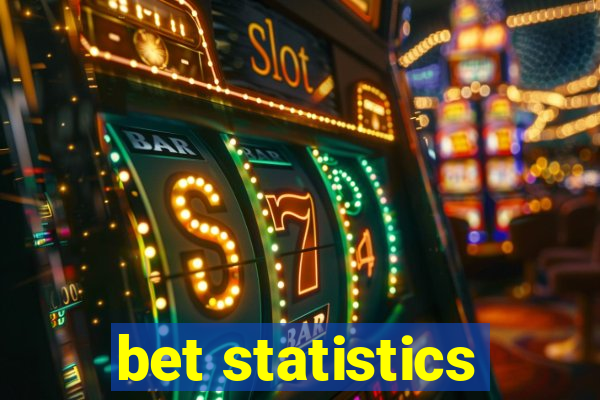 bet statistics