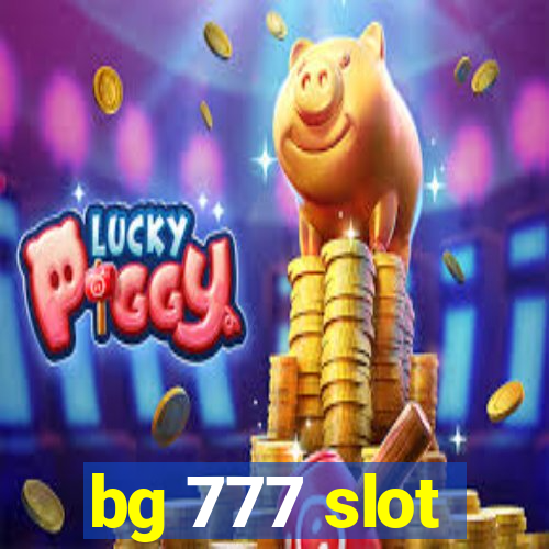 bg 777 slot