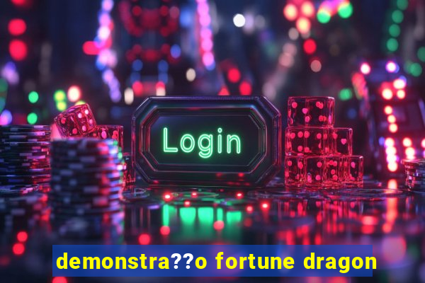 demonstra??o fortune dragon