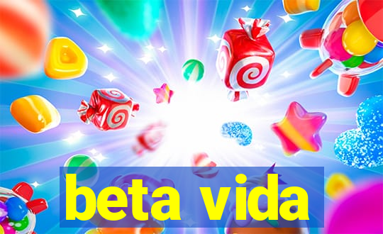 beta vida