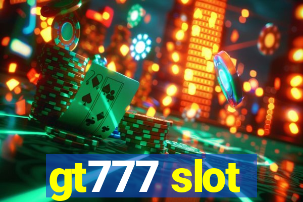 gt777 slot