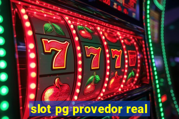 slot pg provedor real