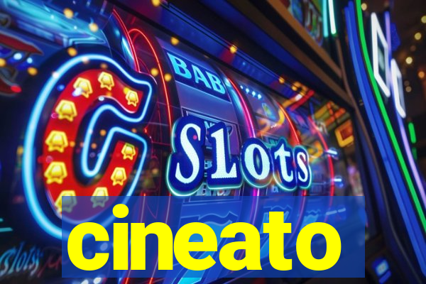 cineato