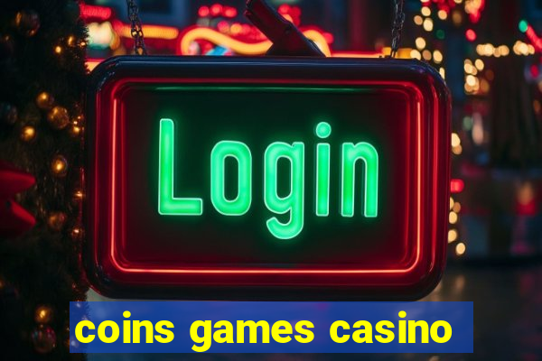 coins games casino