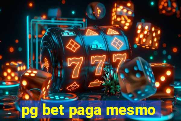 pg bet paga mesmo