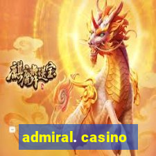 admiral. casino