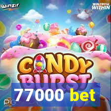 77000 bet