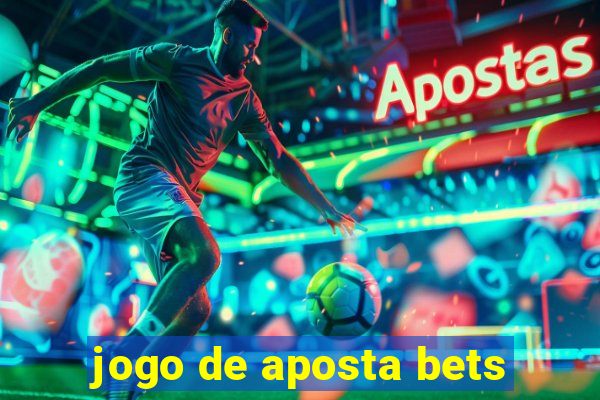 jogo de aposta bets