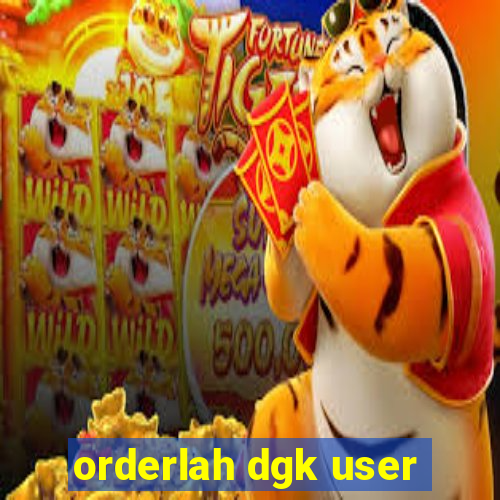 orderlah dgk user