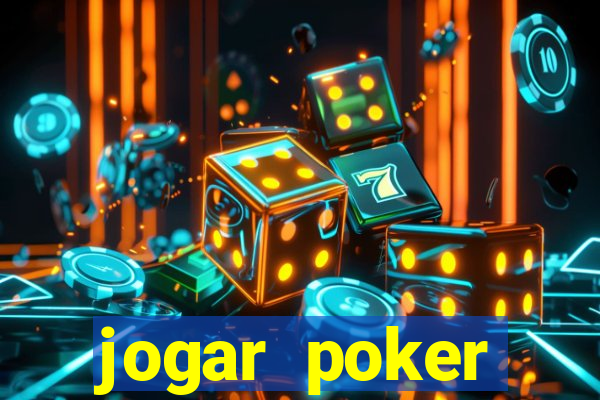 jogar poker dinheiro real