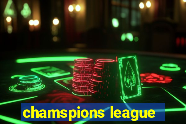 chamspions league