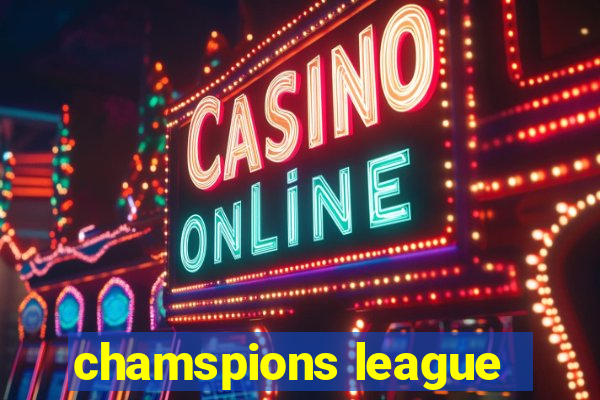 chamspions league