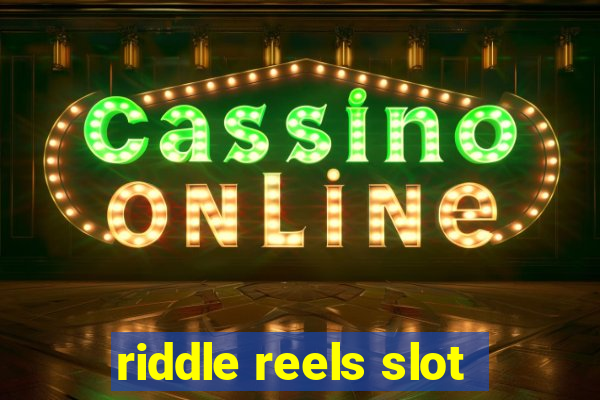 riddle reels slot