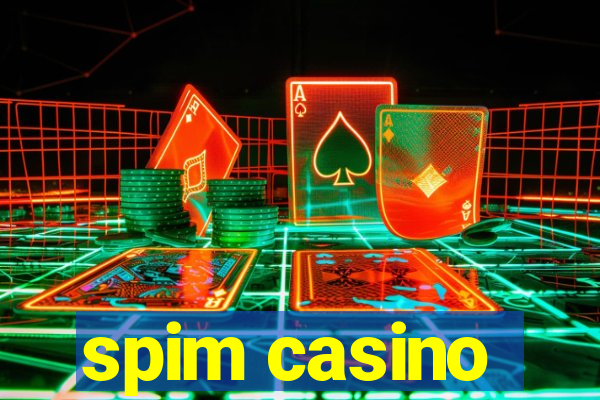 spim casino