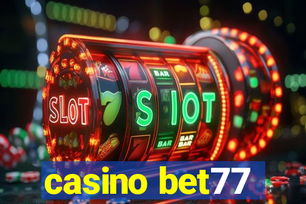 casino bet77