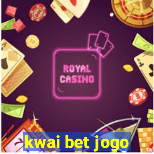 kwai bet jogo