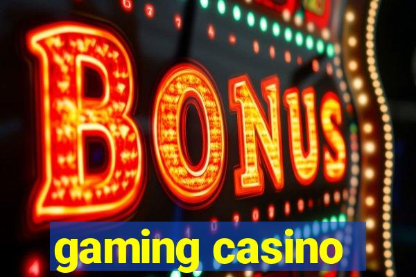 gaming casino