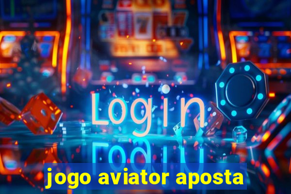 jogo aviator aposta