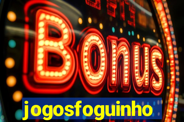 jogosfoguinho