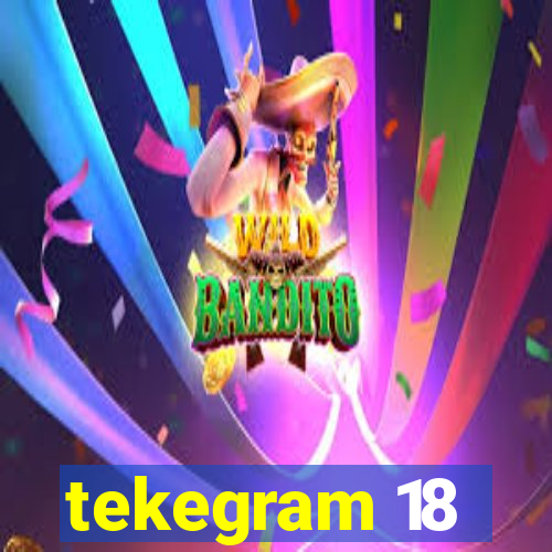 tekegram 18